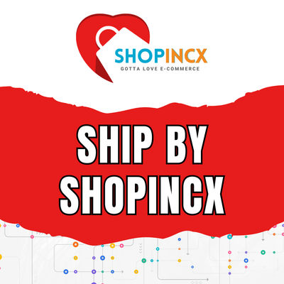 SHIP BY SHOPINCX