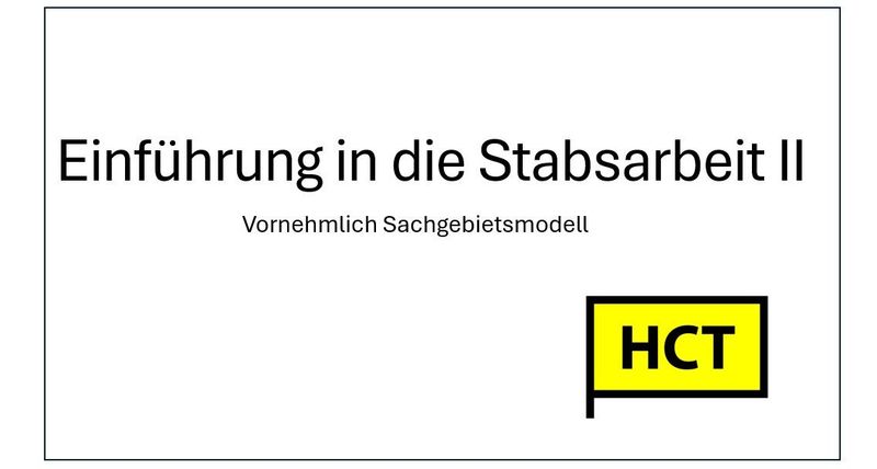 Grundmodul Grundmodul "Einführung in die Stabsarbeit II"
