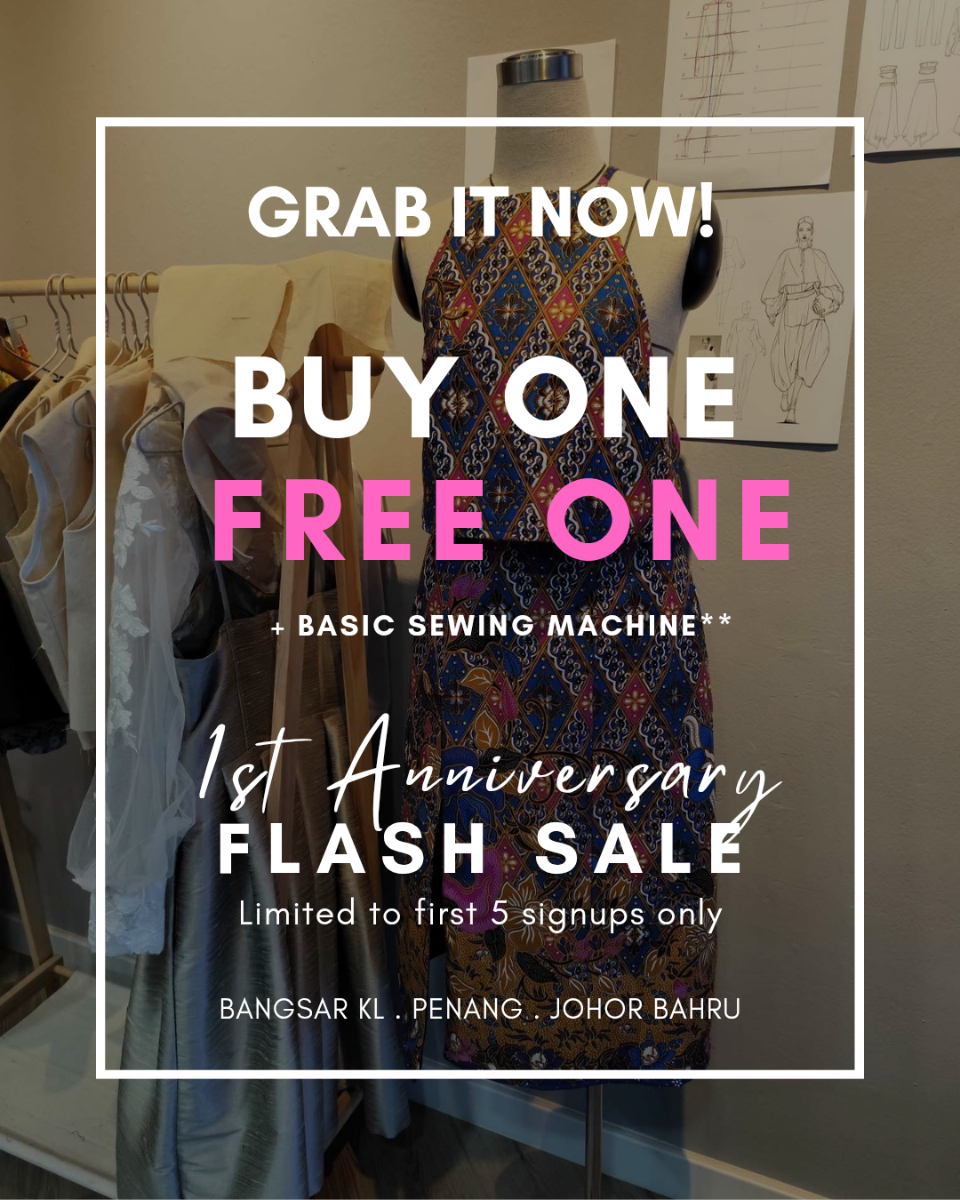 Bangsar KL - 1st Anniversary Flash Sales - Fashion Design &amp; Fundamental Sewing Course 
