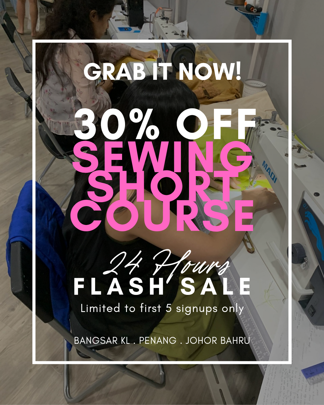 Penang - Flash Sales Sewing Course for Beginners