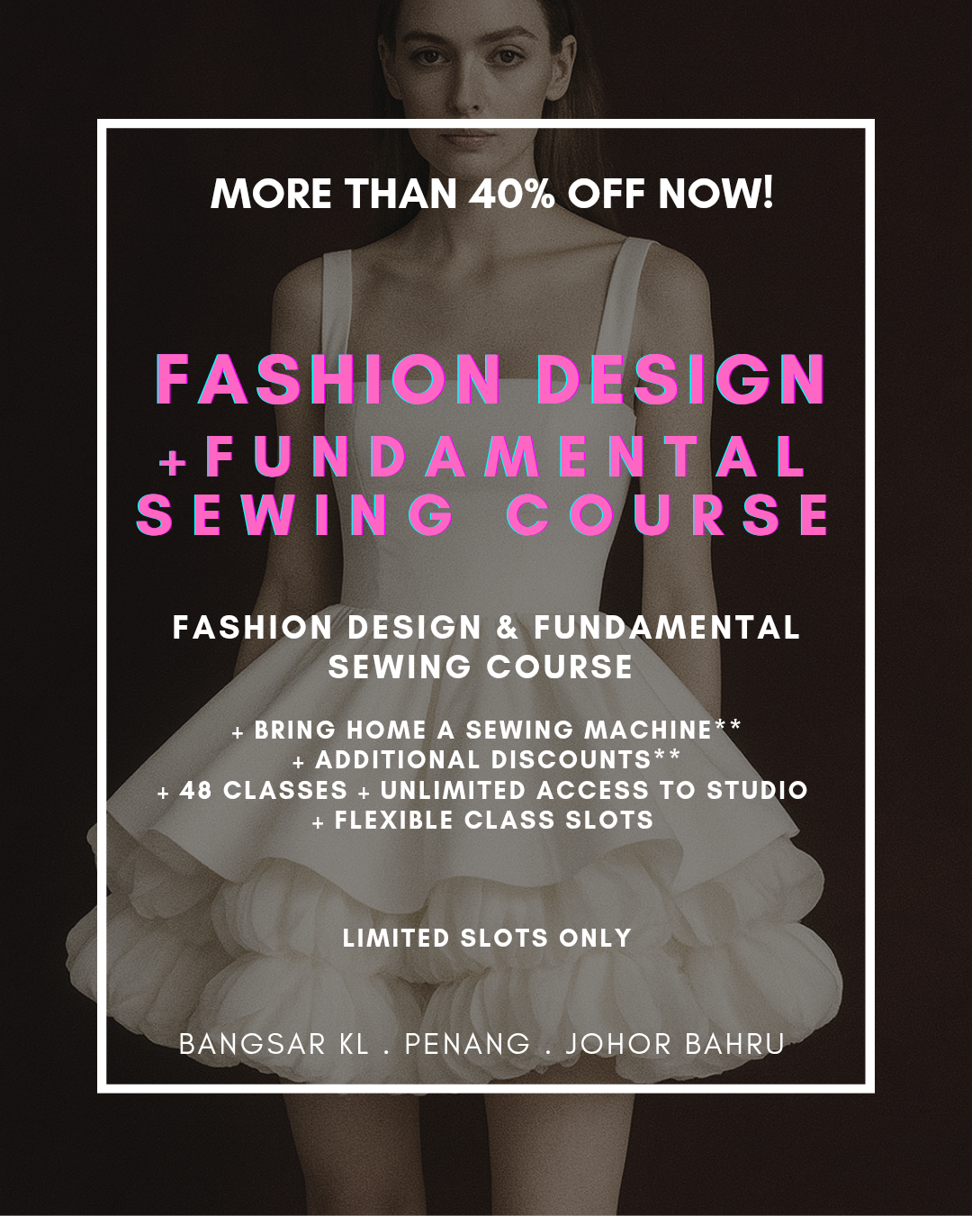 Johor Bahru - Sept Promo | Fashion Design &amp; Fundamental Sewing Course 