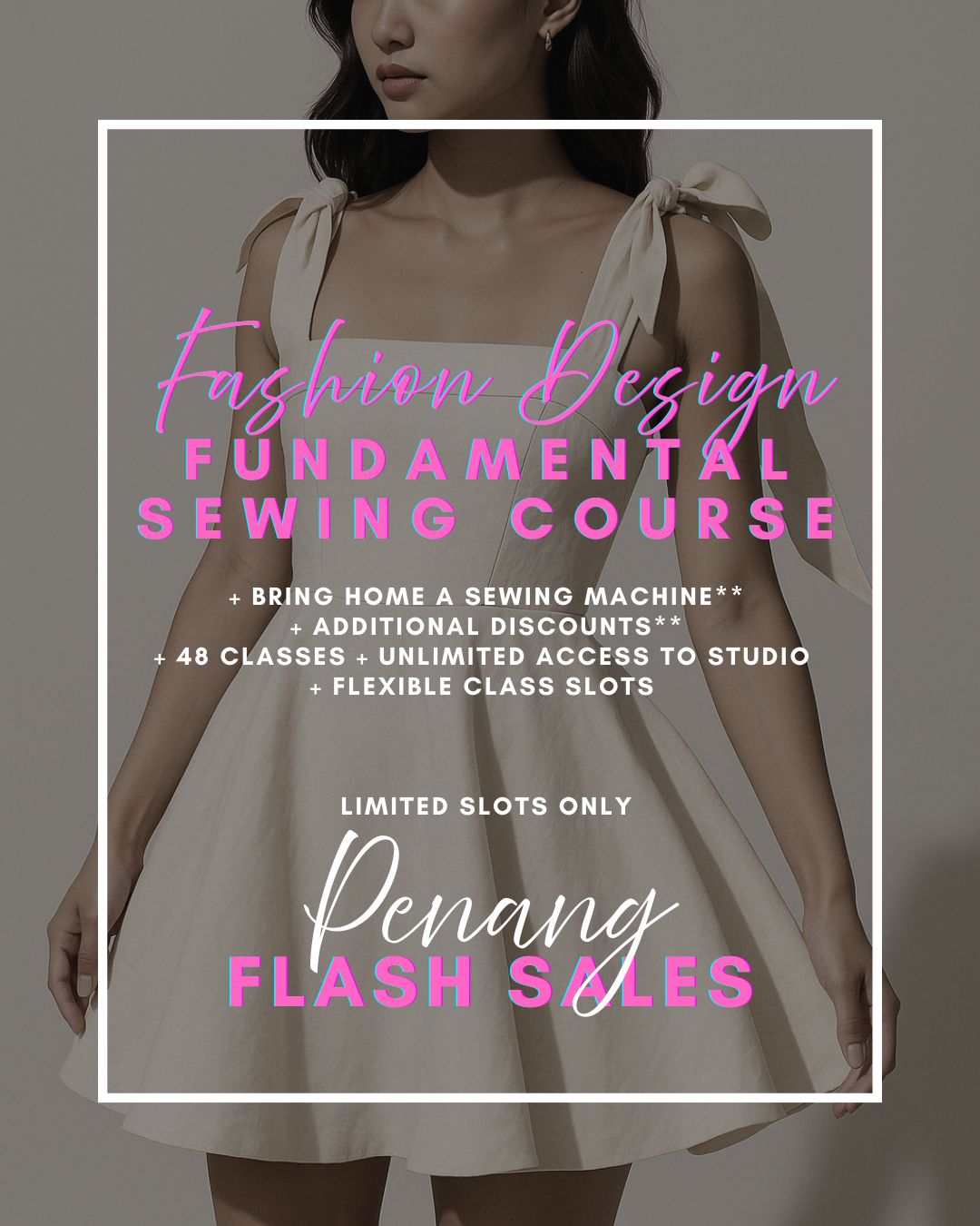PENANG FLASH SALES | Fashion Design &amp; Fundamental Sewing Course 