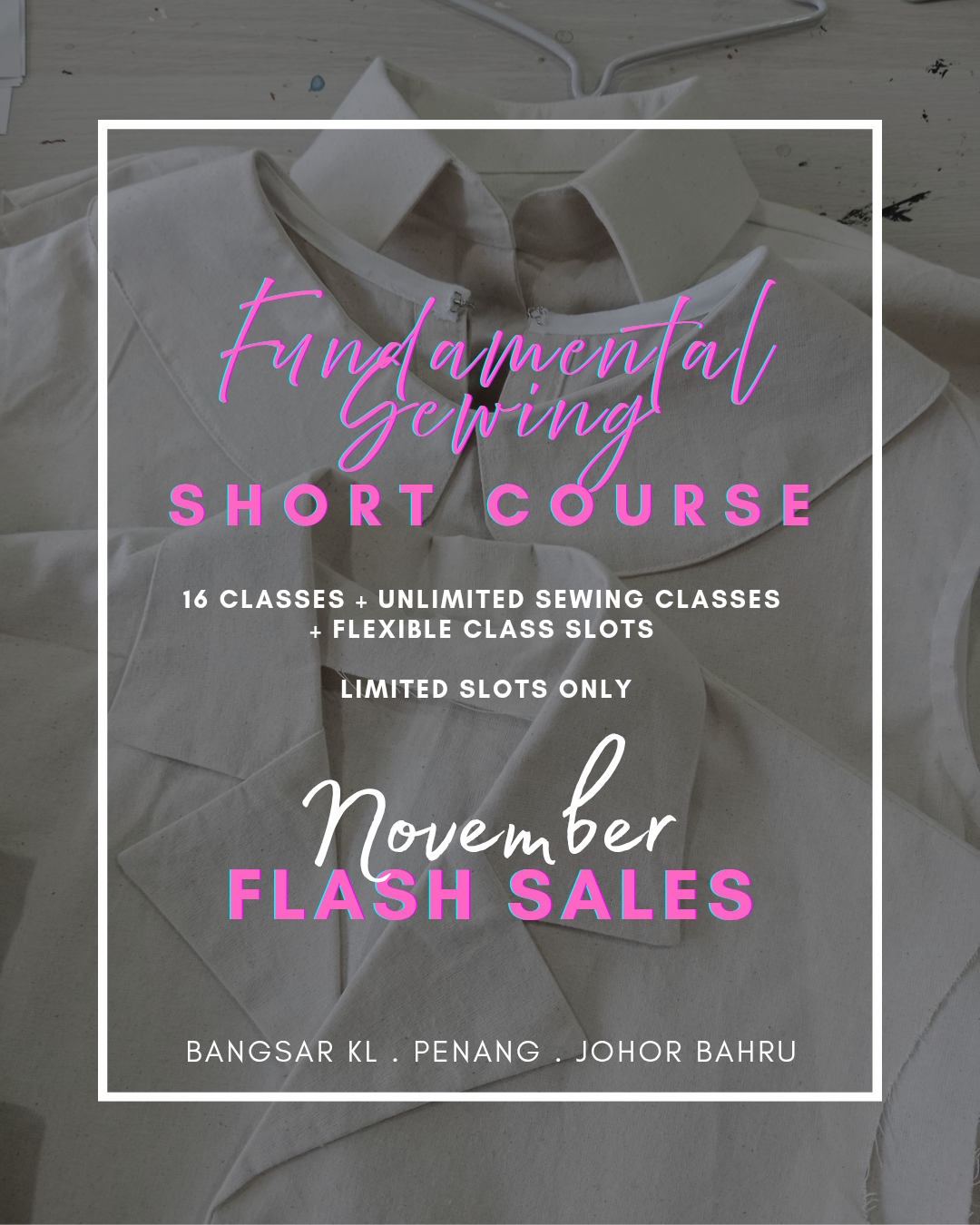Bangsar KL - B1F1 - Fundamental Sewing Short Course