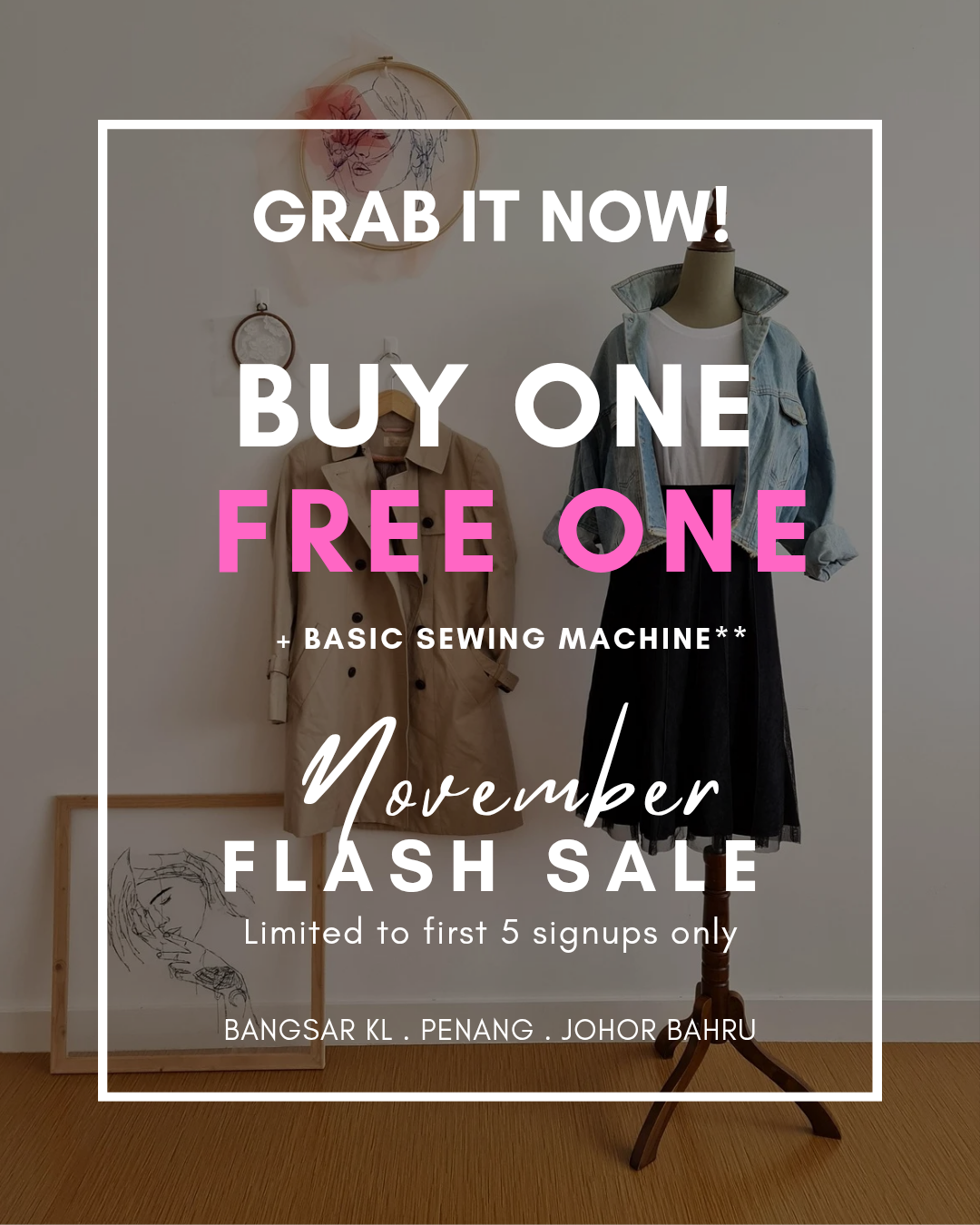 Bangsar KL - NOV FLASH SALES | Fashion Design &amp; Fundamental Sewing Course 