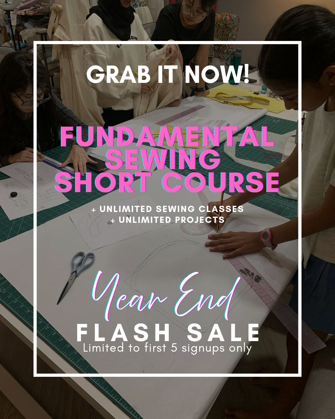 Bangsar KL - YEAR END FLASH SALES - Fundamental Sewing Short Course