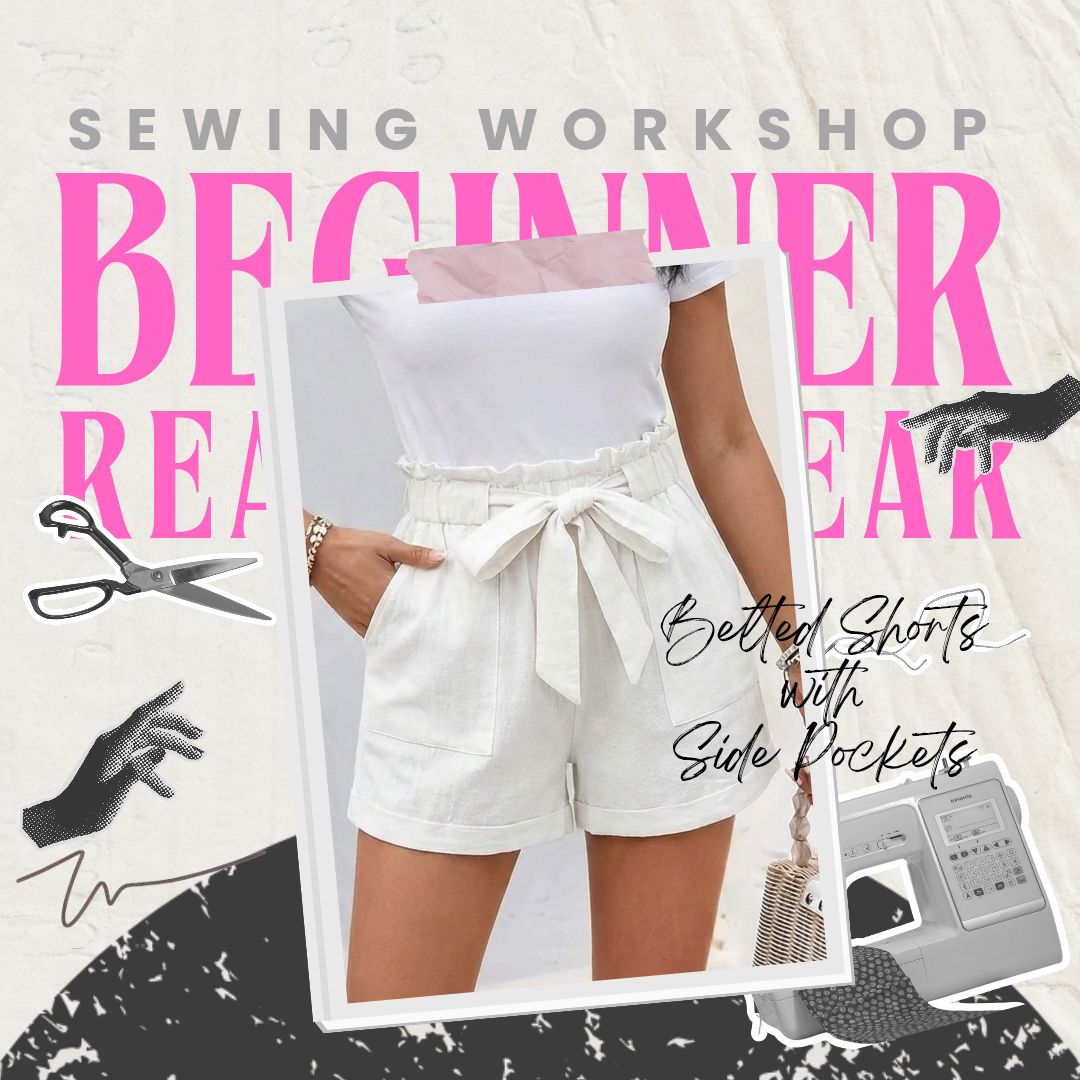 Penang | Sewing Worksop - Belted Shorts