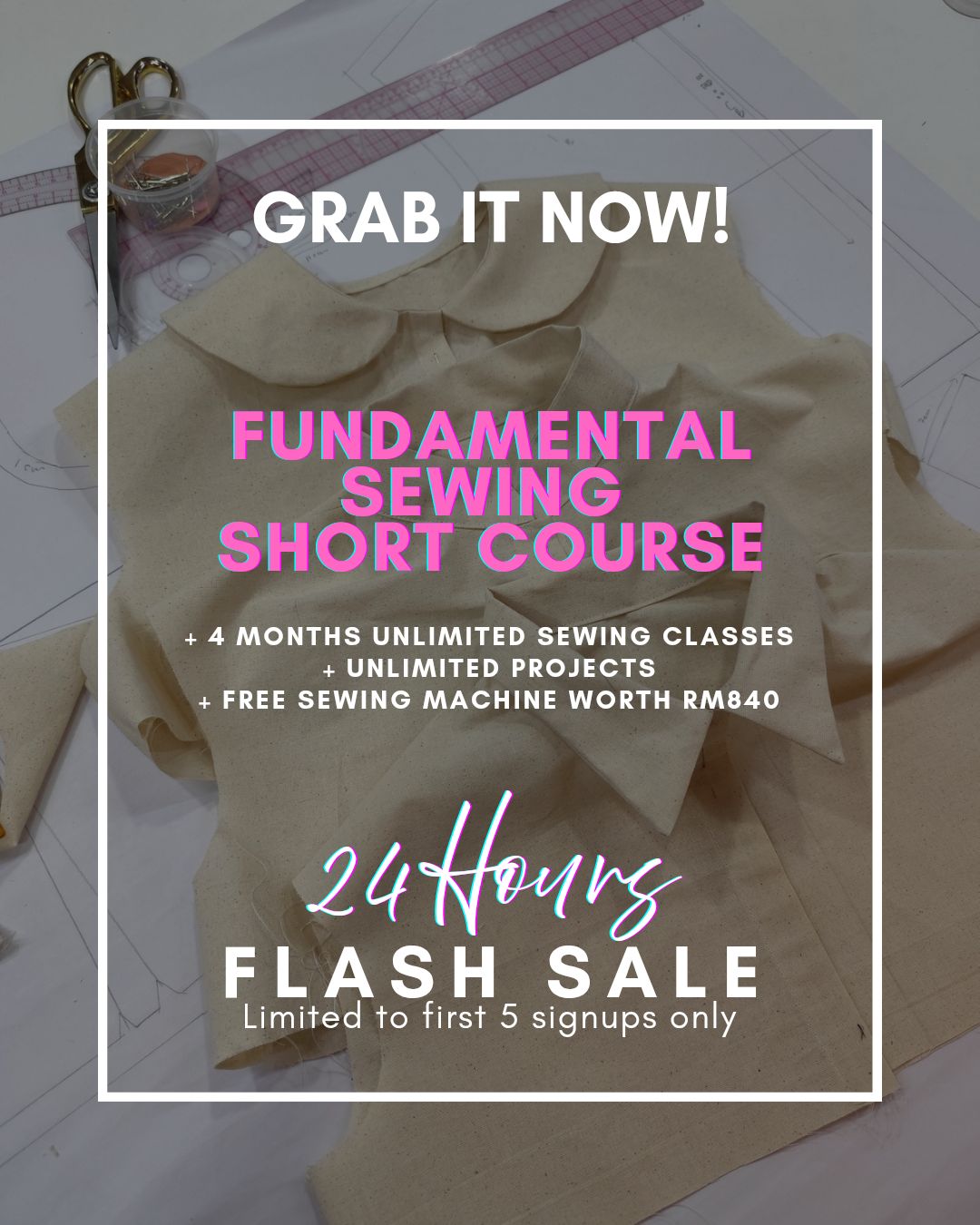 Kuala Lumpur - 24 HOURS FLASH SALES - Fundamental Sewing Short Course