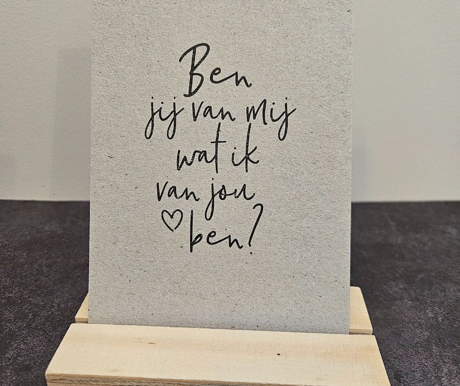 Wenskaart | Ben jij van mij wat ik van jou ben Wenskaart | Ben jij van mij wat ik van jou ben
