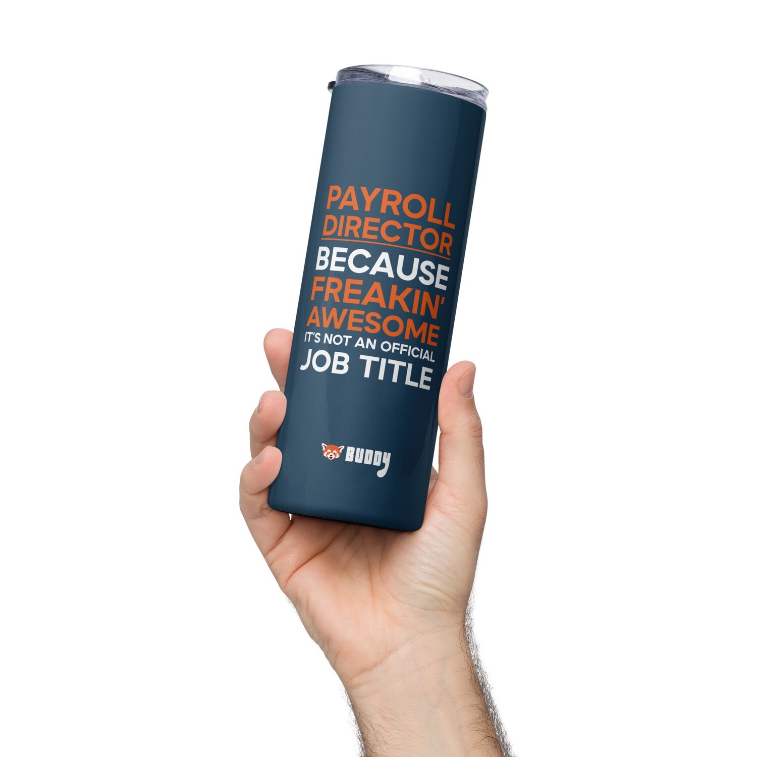 Payroll Director (Freakin Awesome) Stainless Steel Tumbler