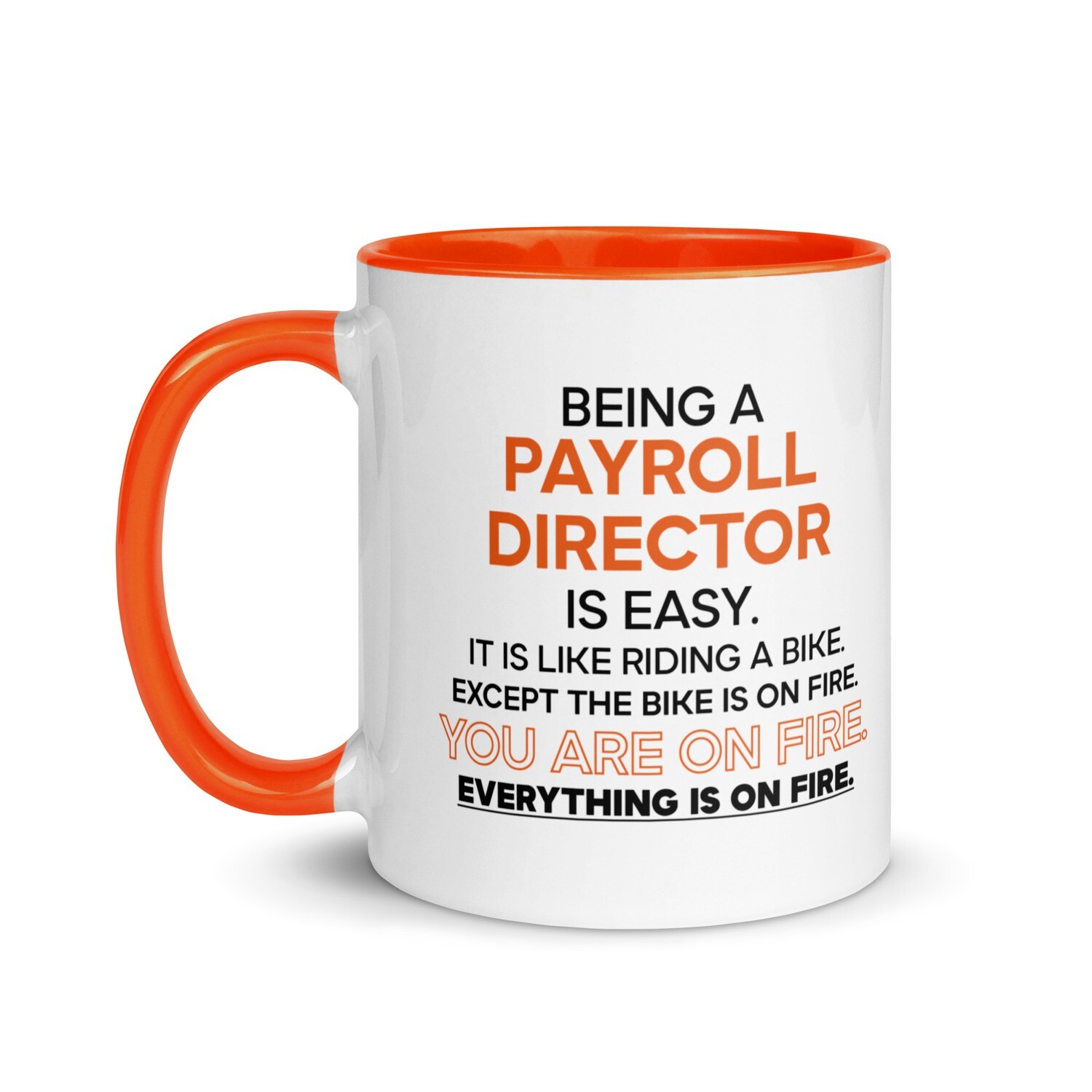 Payroll Director (On Fire) Orange Mug