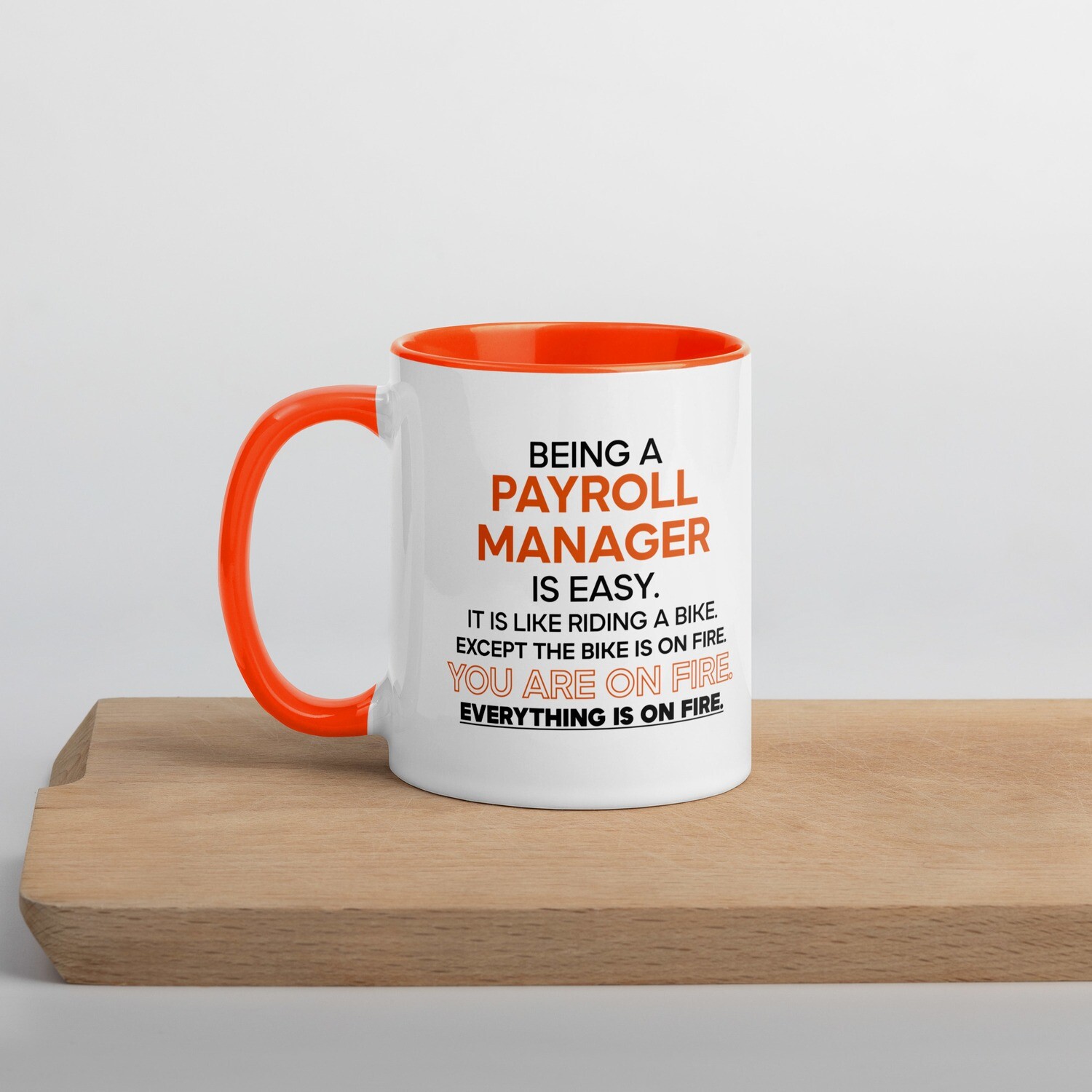 Payroll Manager (On Fire) - Orange Mug