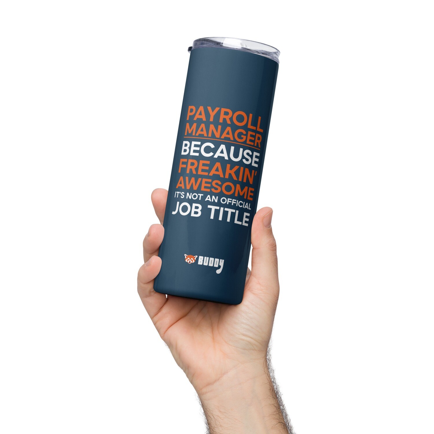 Payroll Manager (Freakin Awesome) Stainless Steel Tumbler