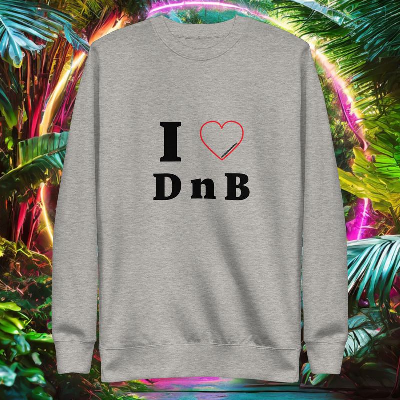 I Love DnB - Unisex Premium Sweatshirt - Grey