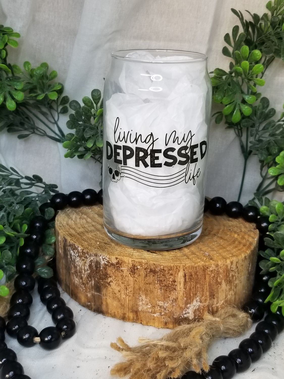 12oz Glass Can - Living My Depressed Life