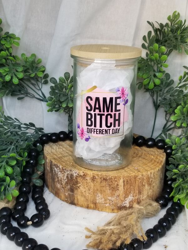 12oz Glass Can w/Bamboo Lid - Same Bitch Different Day
