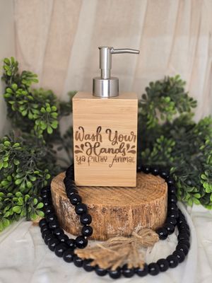 &quot;Wash Your Hands Ya Filthy Animal&quot; Engraved Liquid Soap Dispenser