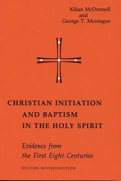 Christian Initiation & Baptism in the Spirit