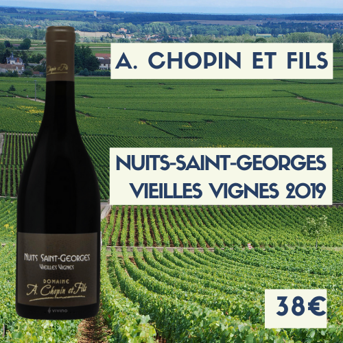 6 Bouteilles de Nuits-Saint-Georges vieilles vignes, A. Chopin et fils 2019 (38€)