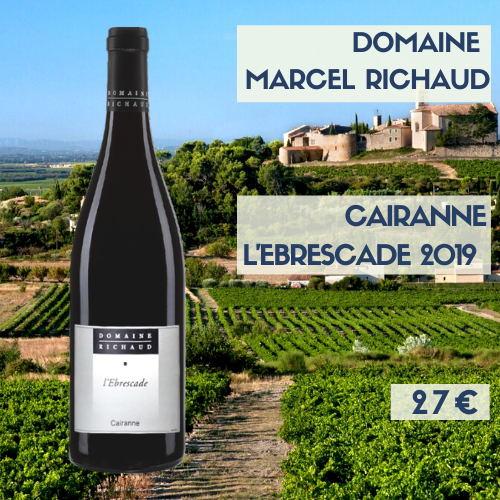 6 Bouteilles Cairanne "L'Ebrescade" Marcel Richaud rouge 2019 (27€)