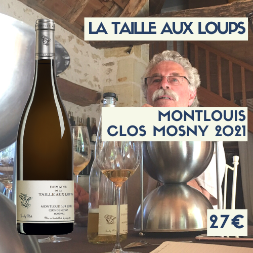 6 bouteille Domaine de la Taille aux Loups Montlouis Le Clos de Mosny 2021 (blanc). (27€)