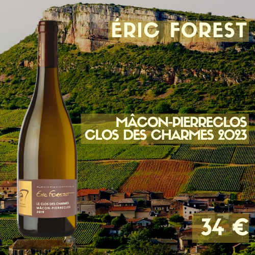 6 Bouteilles Eric Forest, Mâcon-Pierreclos Le Clos des Charmes 2023 (34€)