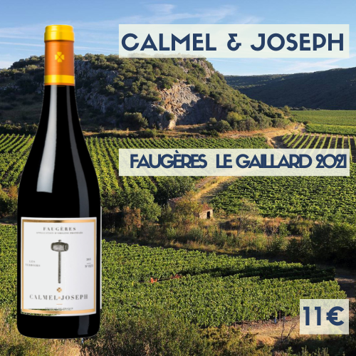 6 bouteilles de Calmel et Joseph, Faugères Le Gallard 2022 (11€)