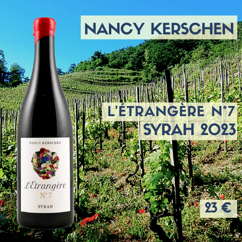 6 bouteilles de Syrah  L&#39;Etrangère No7 Nancy Kerschen 2023 (23€)