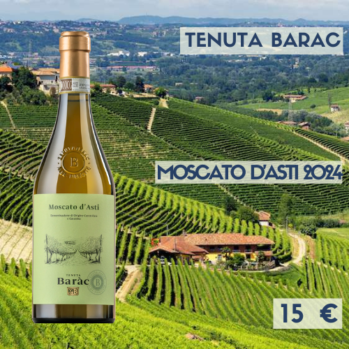Moscato d’Asti Tenuta Barac  2024 (15€)
