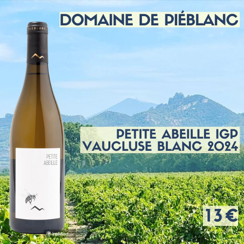 6 bouteilles de IGP Vaucluse Blanc  Domaine de Piéblanc PETITE ABEILLE 2024 (13€)