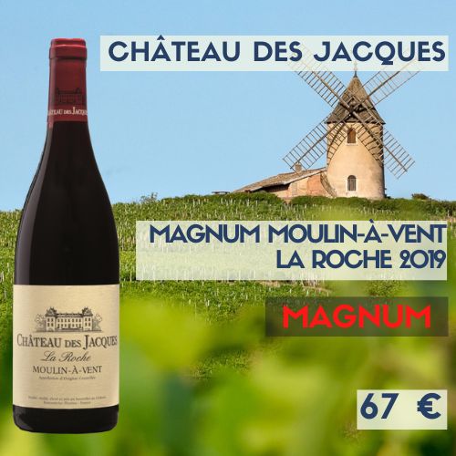 3 magnums Château des Jacques, Moulin à Vent La Roche 2019  (67 €)