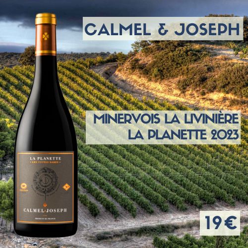 6 bouteilles de Calmel et Joseph, LA PLANETTE Minervois La Livinière 2023 (19€)