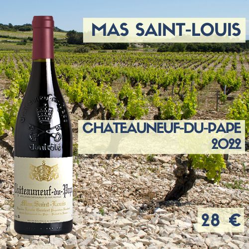 6 bouteilles du Mas Saint-Louis, Châteauneuf-du-Pape Rouge 2022 (28€)