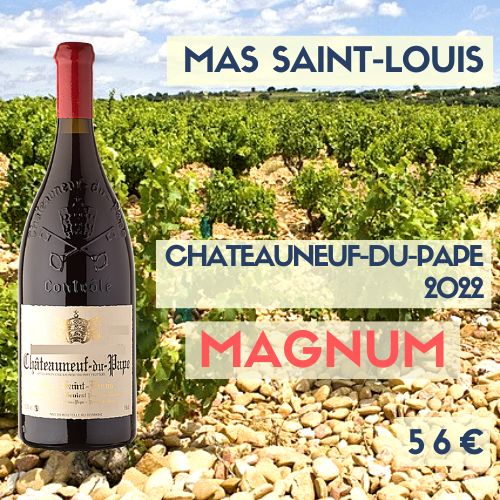 3 magnums  du Mas Saint-Louis, Châteauneuf-du-Pape Rouge 2022 (56€)
