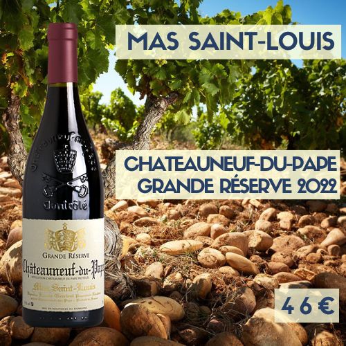 6 bouteilles du Mas Saint-Louis, Châteauneuf-du-Pape Rouge Grande Réserve 2022 (46€)