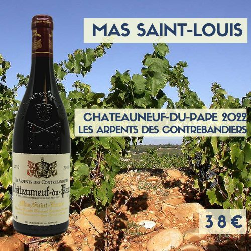 6  bouteilles du Mas Saint-Louis, Châteauneuf-du-Pape Rouge Les Arpents des contrebandiers 2022 (38€)