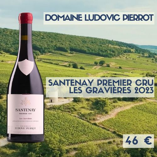 6 bouteilles de Santenay 1er cru Les Gravières domaine Ludovic Pierrot 2023   (46€)