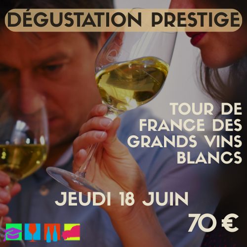 Grands vins blancs de France — Bourgogne, Loire, Rhône, Jura…Jeudi 18 juin 2026 (70 €)