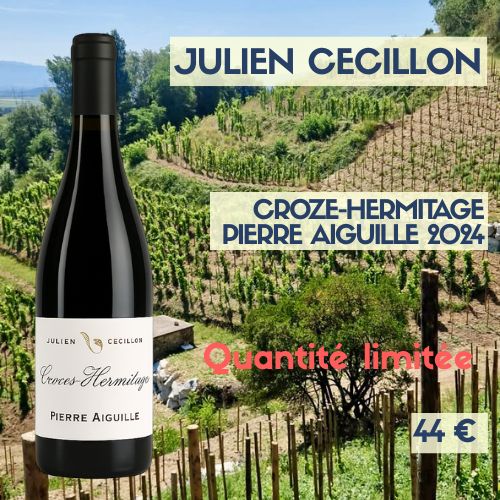 6 bouteilles de Julien Cecillon Crozes-Hermitage Pierre Aiguille 2024 (46€)