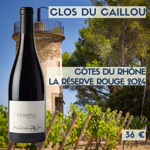 6 bouteilles de Clos du Caillou La Réserve Côtes-du-Rhône Rouge 2024 (36€)