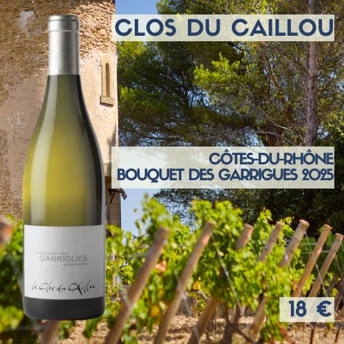6 bouteilles de Clos du Caillou Bouquet des Garrigues Côtes-du-Rhône Blanc 2025 (18€)