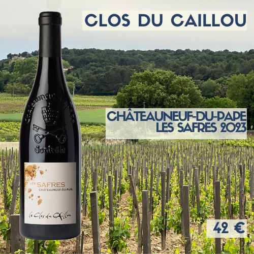 6 bouteilles de Clos du Caillou Les Safres Châteauneuf-du-Pape 2023 (42€)