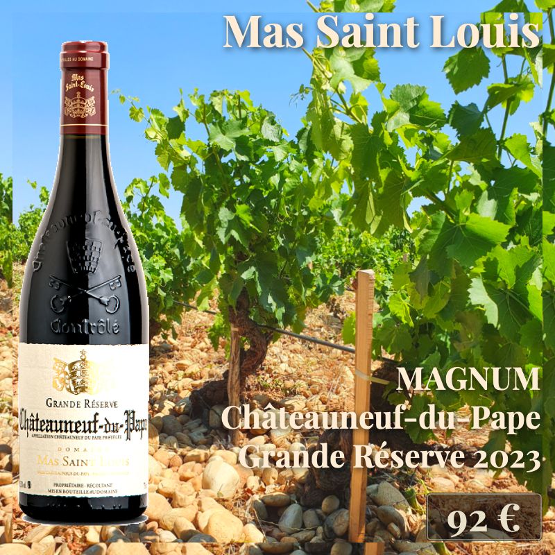 3 magnums de "Châteauneuf-du-Pape Grande Réserve 2023", Mas Saint-Louis (92€) 3 magnums de "Châteauneuf-du-Pape Grande Réserve 2023", Mas Saint-Louis (92€)