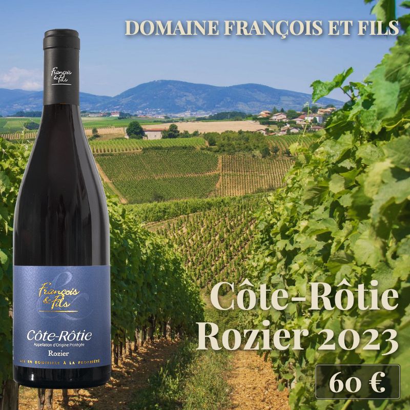 6 bouteilles de "Côte-Rôtie Rozier 2023", Domaine François et Fils (60€) 6 bouteilles de "Côte-Rôtie Rozier 2023", Domaine François et Fils (60€)