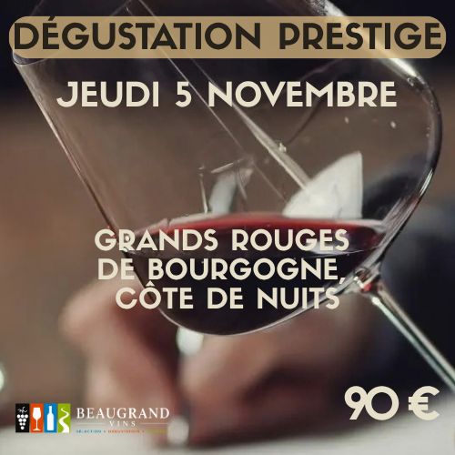 Grands rouges de Bourgogne, Côte de Nuits Jeudi 5 novembre 2026 (90 €) Grands rouges de Bourgogne, Côte de Nuits Jeudi 5 novembre 2026 (90 €)