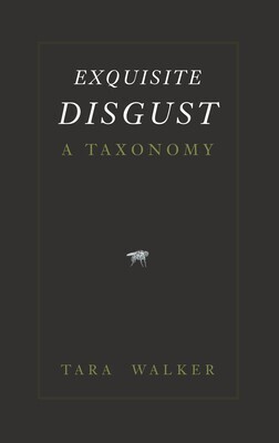 Exquisite Disgust (hard cover)