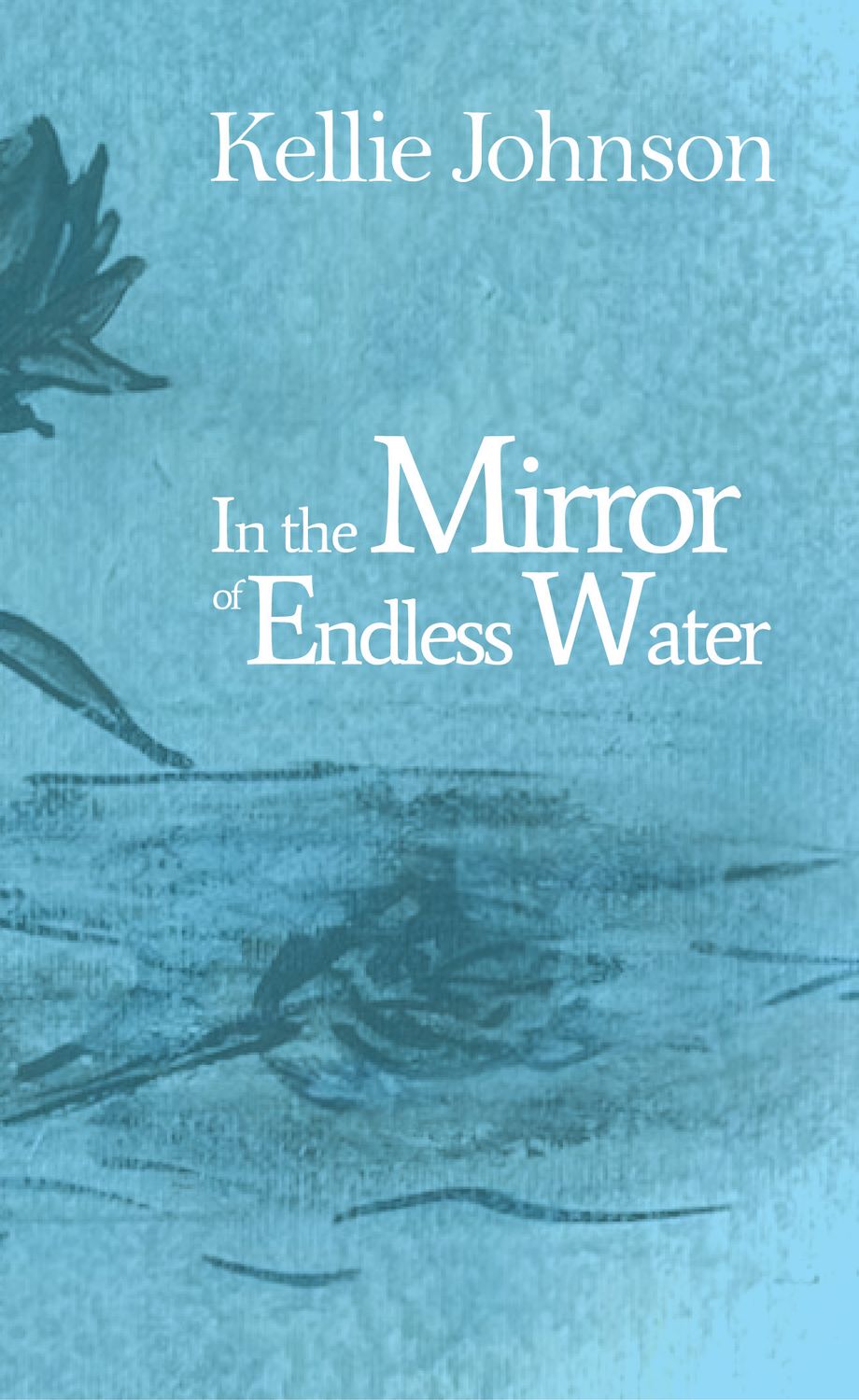 In the Mirror of Endless Water