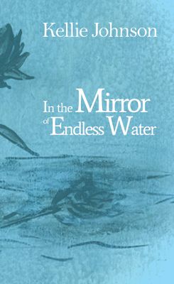 In the Mirror of Endless Water