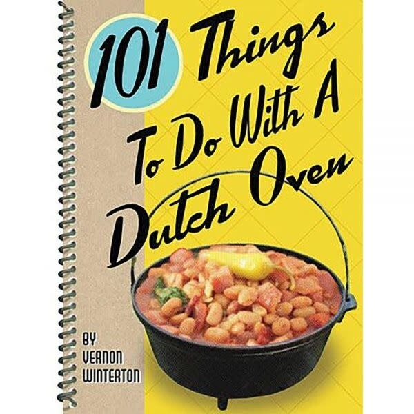 101 Things To Do w/ Dutch Oven by Vernon Winterton