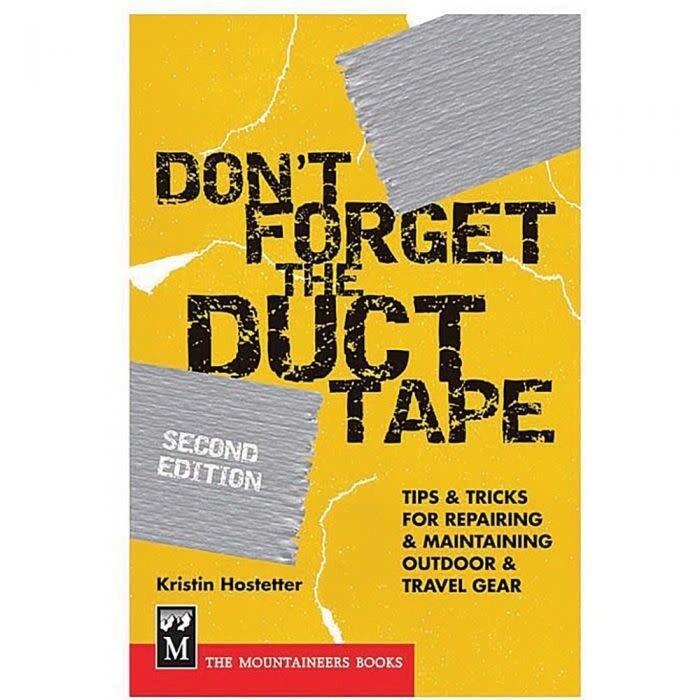 Don&#39;t Forget the Duck Tape by Kristin Hostett