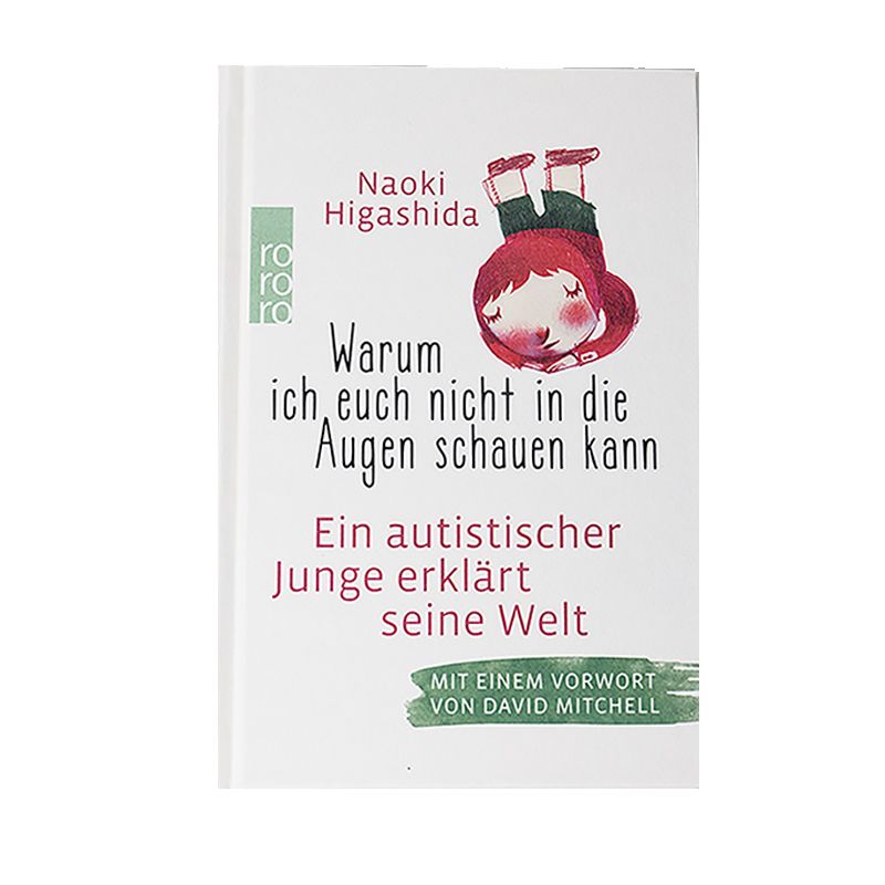 ​Warum ich euch nicht in die Augen schauen kann: Ein autistischer Junge erklärt seine Welt (gebundene Ausgabe) von Naoki Higashida